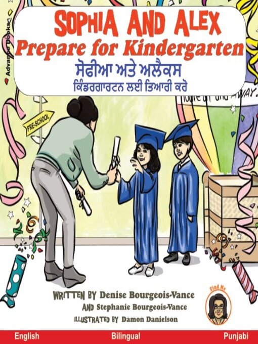 Title details for Sophia and Alex Prepare for Kindergarten / ਸੋਫੀਆ ਅਤੇ ਅਲੈਕਸ ਕਿੰਡਰਗਾਰਟਨ ਲਈ ਤਿਆਰੀ ਕਰੋ by Denise Bourgeois-Vance - Available